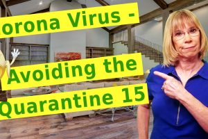 Coronavirus – Avoiding the Quarantine 15